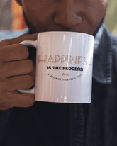 Happiness is the Process Coffee Mug - Lee's Treasure Chest