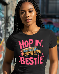 Hop in Bestie Struggle Bus T-shirt
