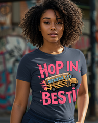 Hop in Bestie Struggle Bus T-shirt