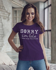 Sorry I'm Late I Was Busy Thrifting - Lee's Treasure Chest