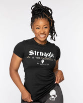 Struggle is the Evidence T-Shirt - Lee's Treasure Chest