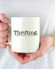 Thrifting...A Form of Shopping Mug - Lee's Treasure Chest