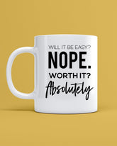 Will it be Worth it...Absolutely Mug - Lee's Treasure Chest