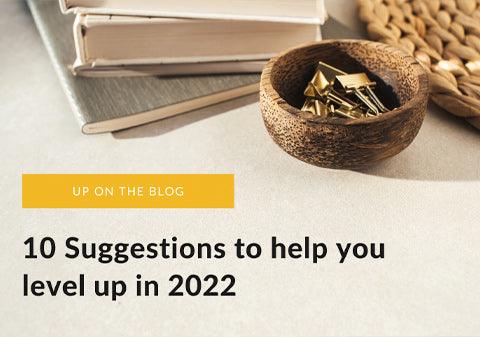 10 Tips to level up in 2022
