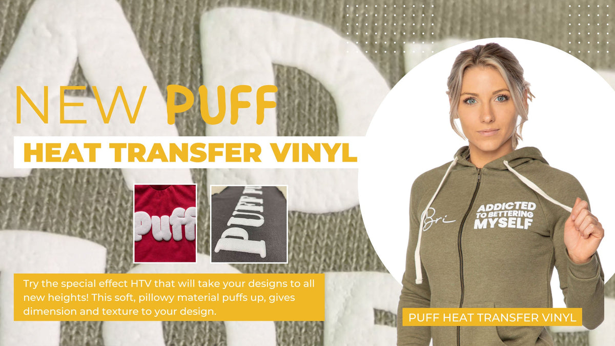 New Puff Heat Transfer Vinyl Has Arrived!