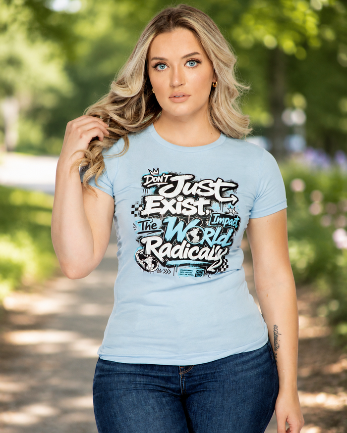 Don’t Just Exist Women’s Graphic Tee