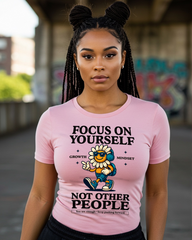 Focus on Yourself Not Other Peope