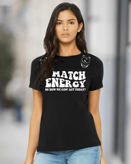 I Match Energy T-Shirt - Lee's Treasure Chest 