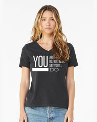 You Are What You Do T-Shirt - Lee's Treasure Chest 