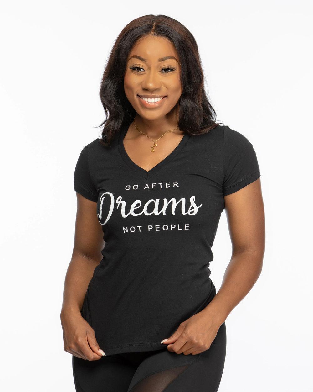 Go After Dreams not People T-Shirt - Lee's Treasure Chest 