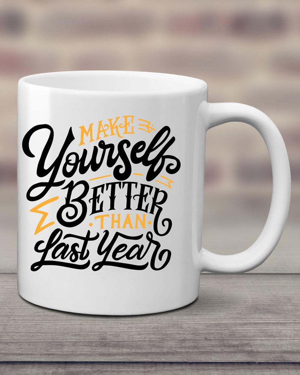 Make Yourself Better then Last year Mug - Lee's Treasure Chest 