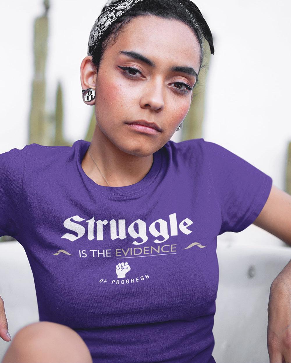 Struggle is the Evidence T-Shirt - Lee's Treasure Chest 